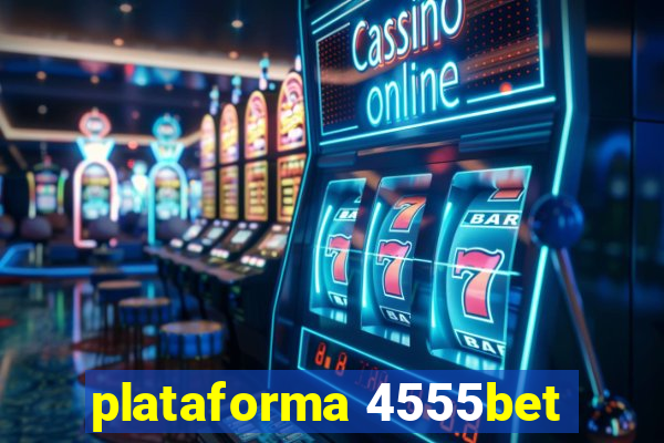 plataforma 4555bet